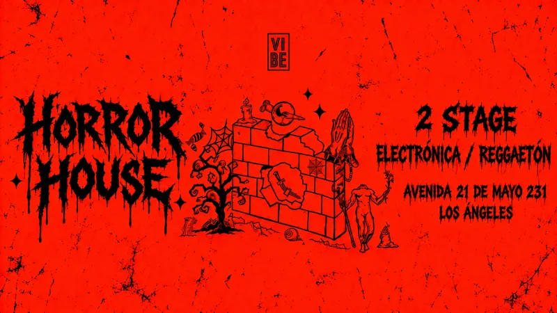 Flyer Horror House Los Ángeles, 2 stage, Avenida 21 de Mayo 231